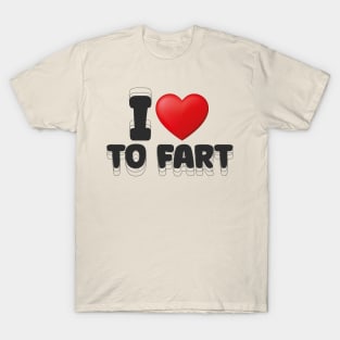I Love to Fart Funny Slogan T-Shirt